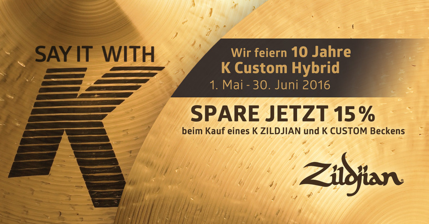 10 Jahre K Custom Hybrid: ZILDJIAN startet große Jubiläumsaktion mit sattem Rabatt